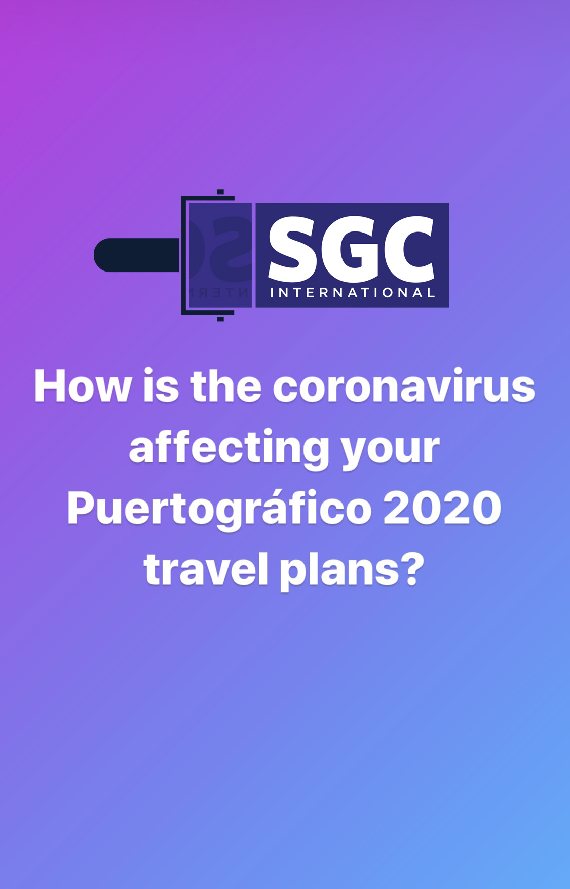 How is the coronavirus affecting your Puertográfico 2020 travel plans?